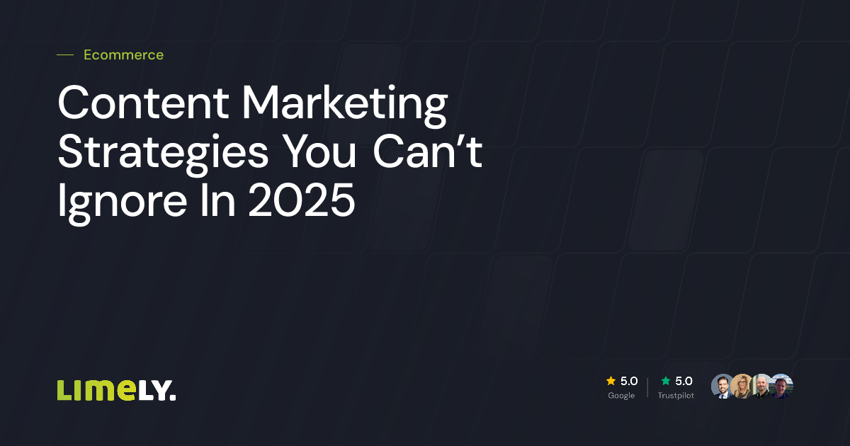 Content Marketing Strategies for 2025 | Limely