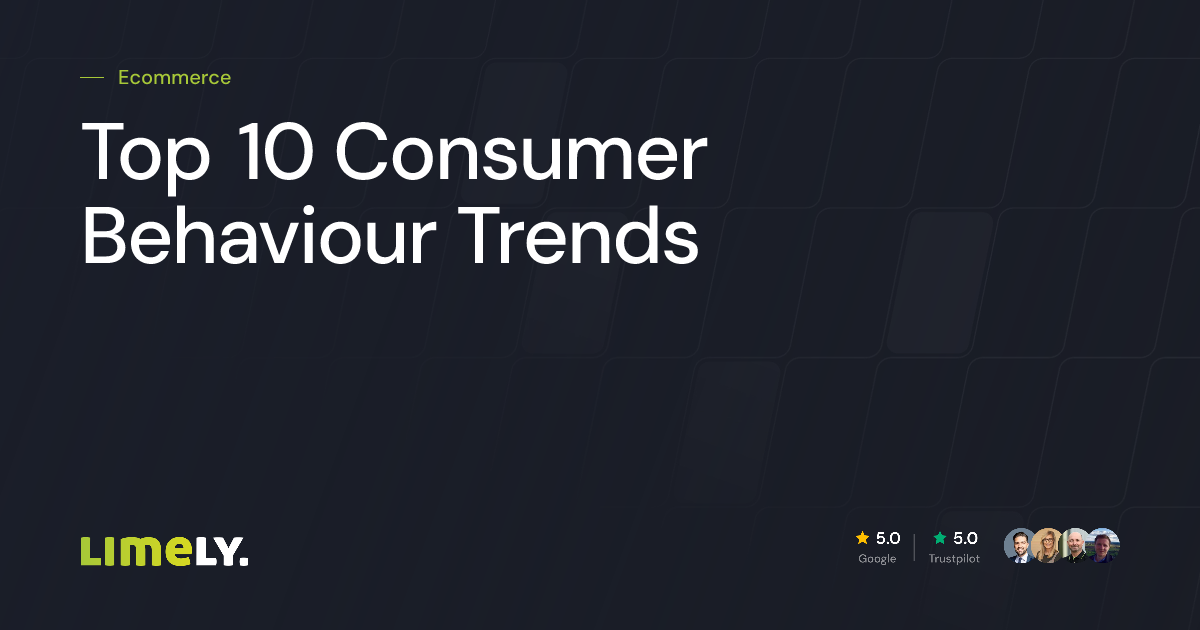 Top 10 Consumer Behaviour Trends In 2025 | Limely
